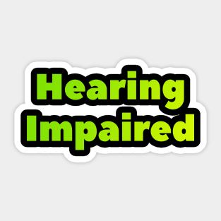 Hearing impaired Sticker